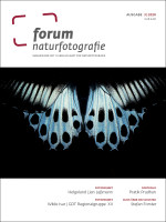 Vorschau: forum naturfotografie 3/2020 Vorschau: forum naturfotografie 3/2020
