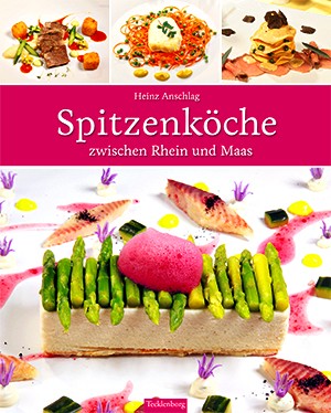 Spitzenköche zwischen Rhein und Maas