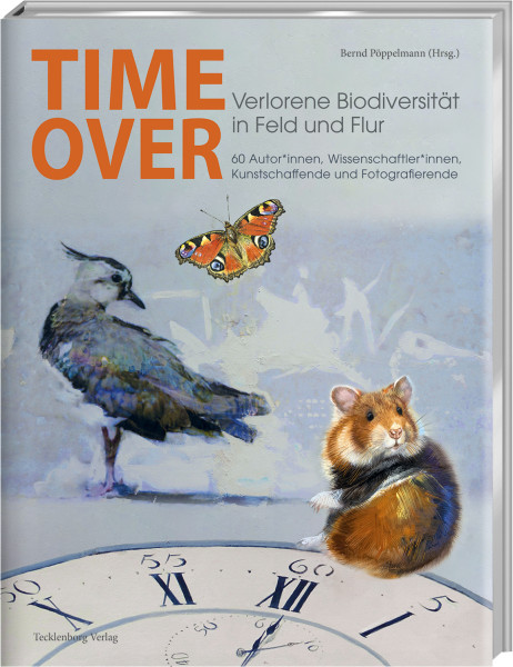 Time Over – Verlorene Biodiversität in Feld und Flur